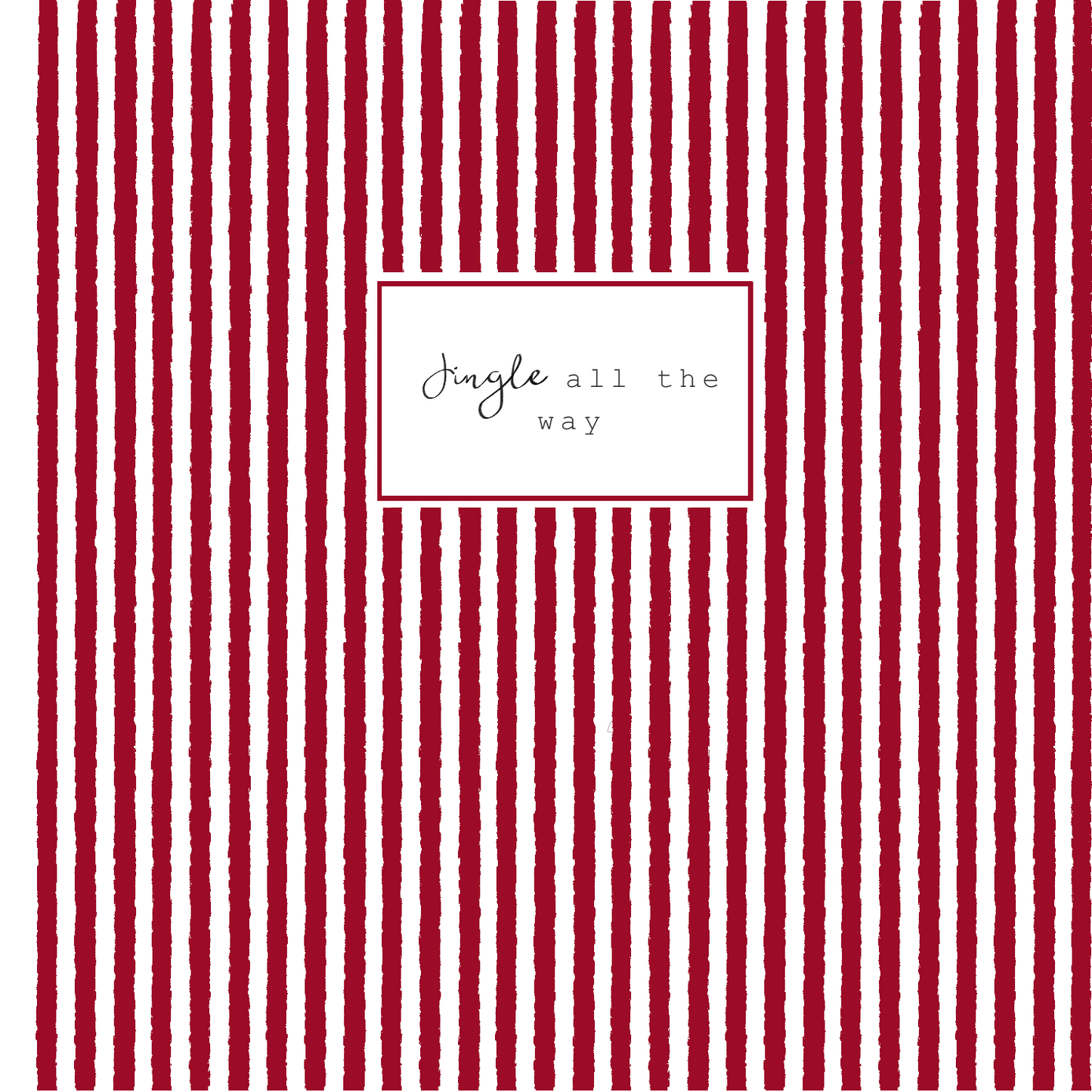 Christmas- Jingle all the way